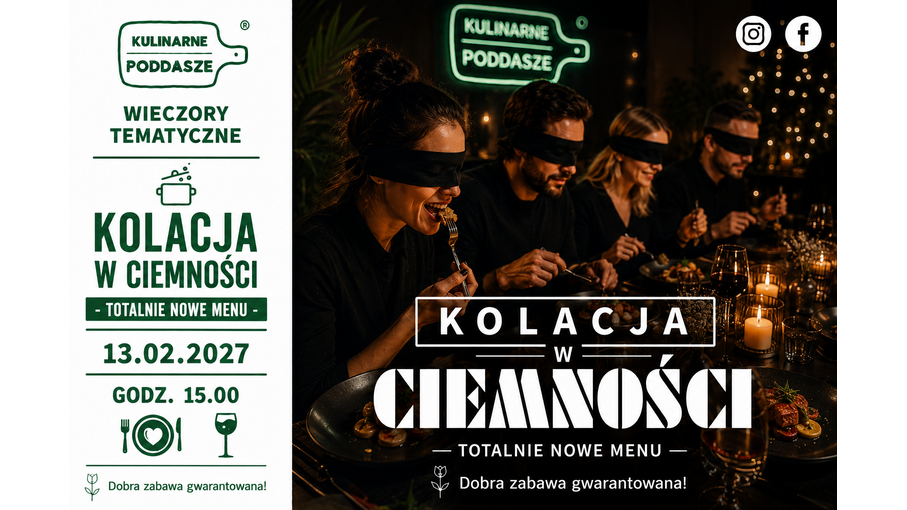Kolacja W Ciemności 13.02 g. 15:00