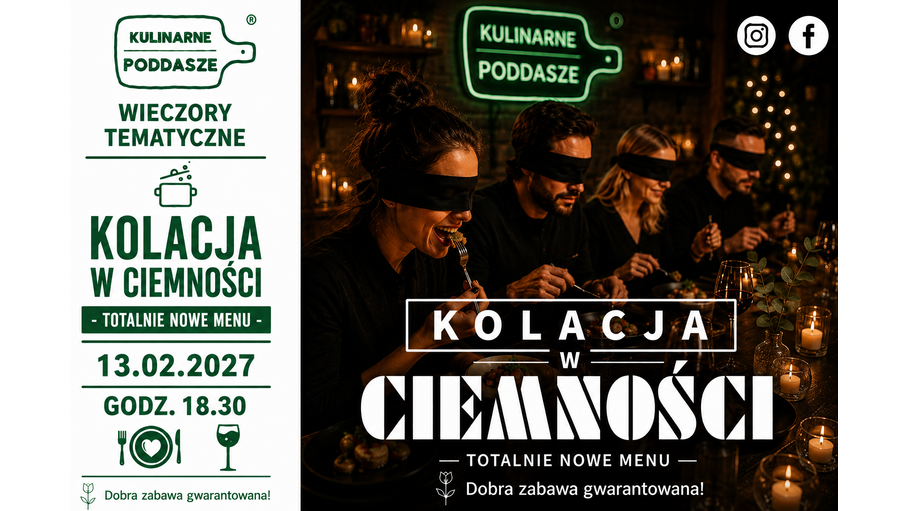 Kolacja W Ciemności 13.02 g. 18.30