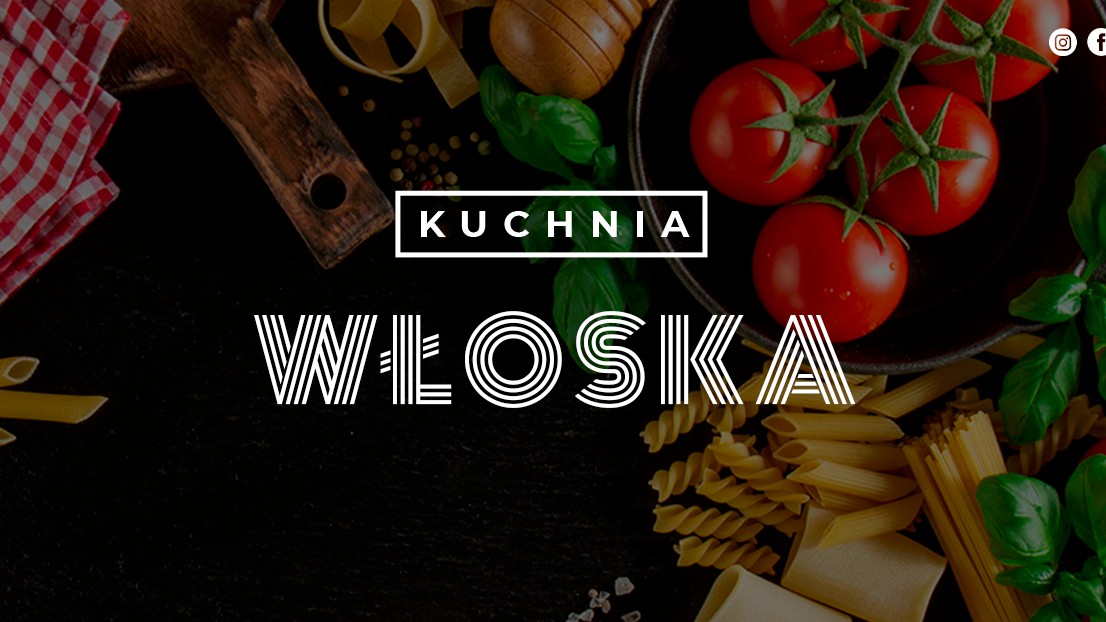 Kuchnia Włoska dla dorosłych (PIĄTEK)